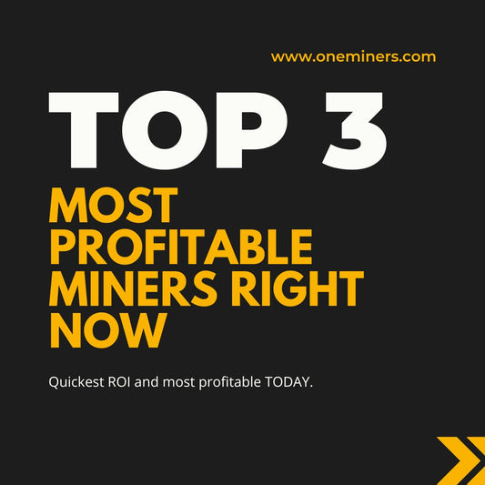 Top 3 Most Profitable Miners Right Now
