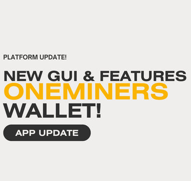 OneMiners Wallet Update: New Features and Enhanced GUI