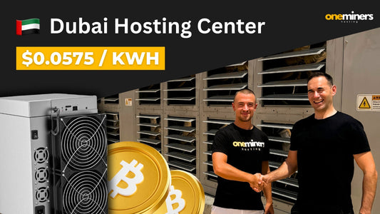 Oneminers Dubai Hosting Center – Mining at $0.0575/kWh